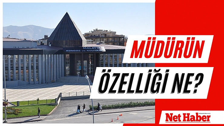Müdürün özelliği ne?