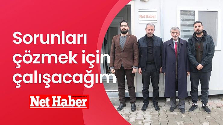 Sorunları çözmek için çalışacağım