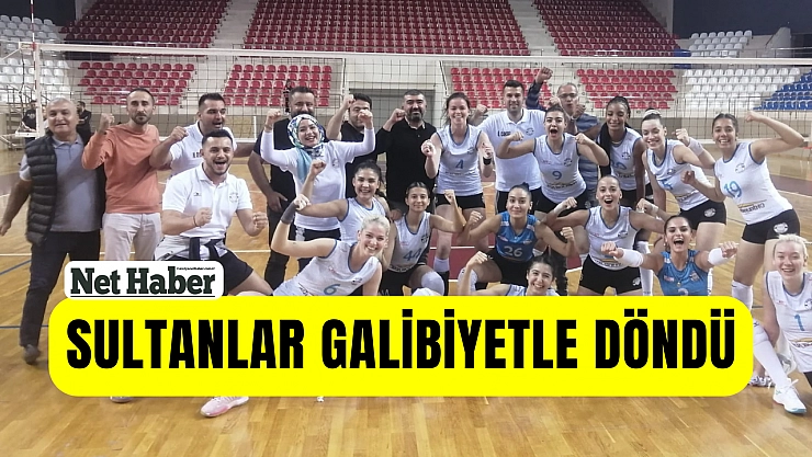 Sultanlar galibiyetle döndü