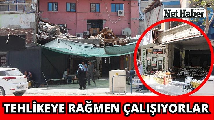 Tehlikeye rağmen çalışıyorlar