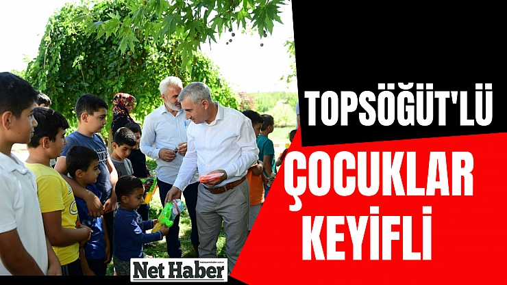 Topsöğüt'lü çocuklar keyifli anlar yaşadılar