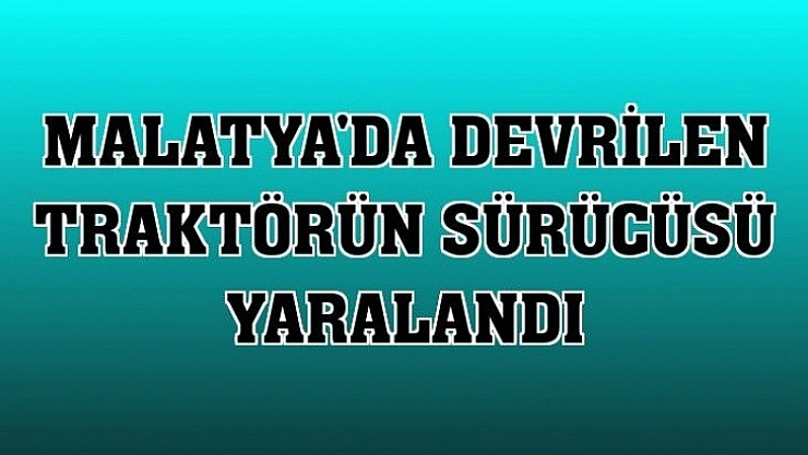 Traktör devrildi