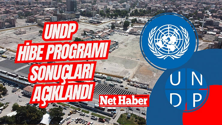 UNDP hibe programı sonuçları açıklandı