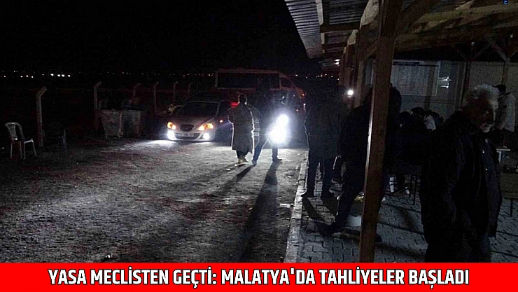 Yasa Meclisten Geçti: Malatya'da Tahliyeler Başladı