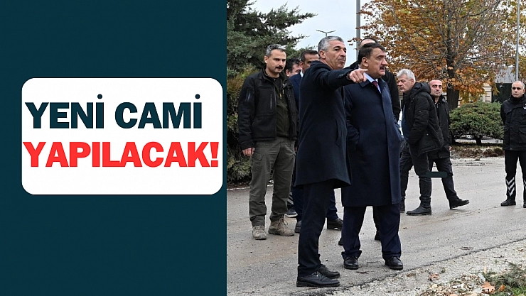 Yeni camii yapılacak!