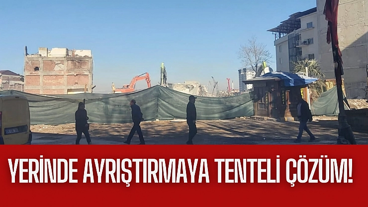 Yerinde ayrıştırmaya tenteli çözüm!