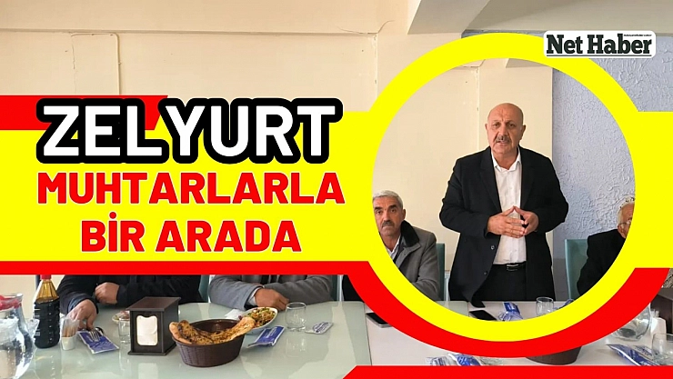 Zelyurt, muhtarlarla bir arada