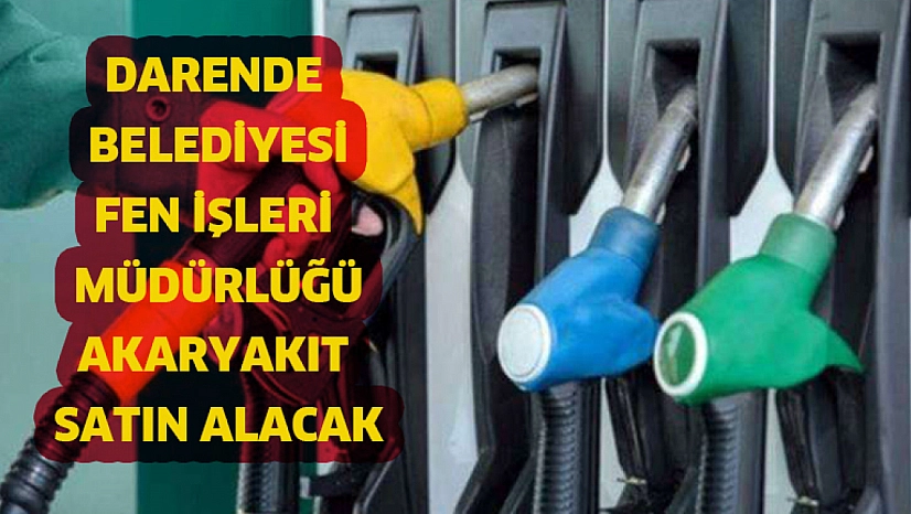 Akaryakıt satın alınacak