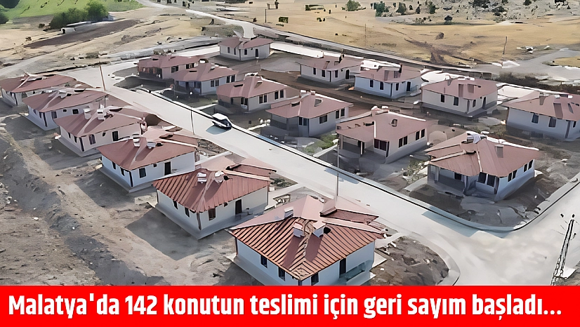 Malatya'da 142 konut daha teslim edilecek...