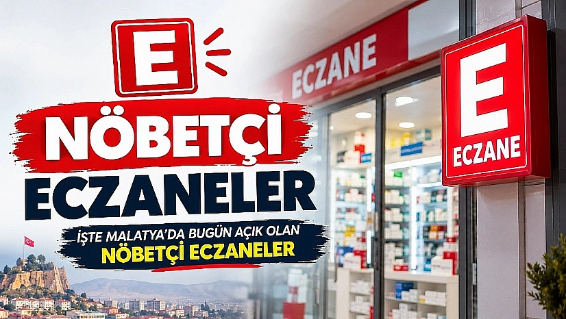 Malatya'da 3 Ekim nöbetçi eczaneler listesi belli oldu! İşte adres ve telefonlar