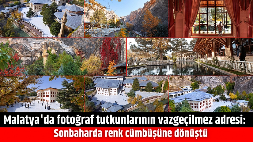 Malatya'da fotoğraf tutkunlarının vazgeçilmez adresi: Sonbaharda renk cümbüşüne dönüştü