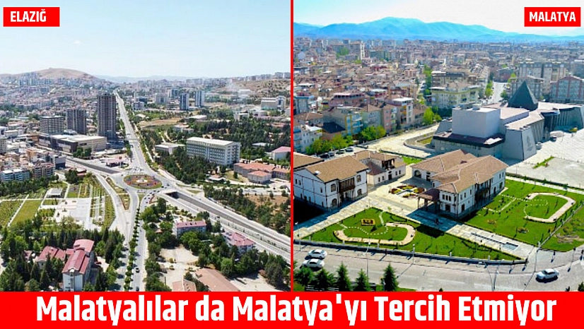 Malatyalılar da Malatya'yı Tercih Etmiyor