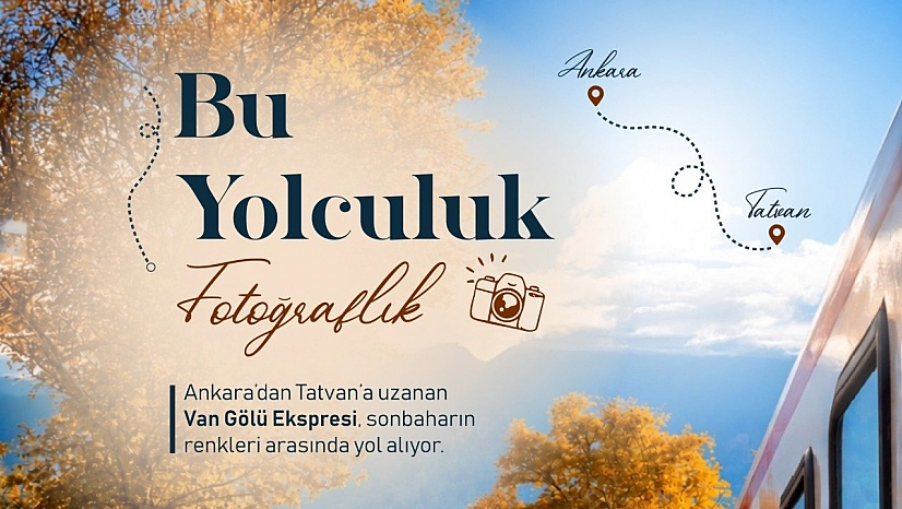 Van Gölü Ekspresi'nde sonbahar manzarası! Güzergahında Malatya da var