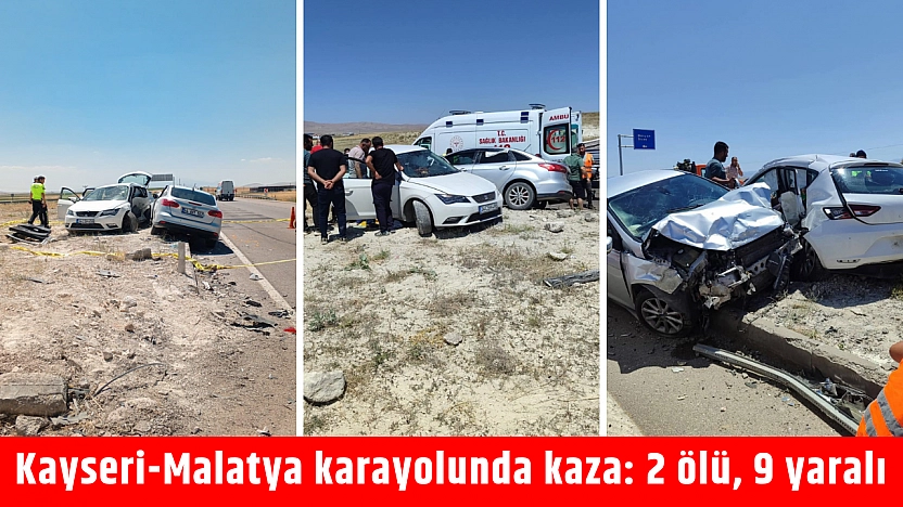 Kayseri-Malatya karayolunda kaza: 2 ölü, 9 yaralı