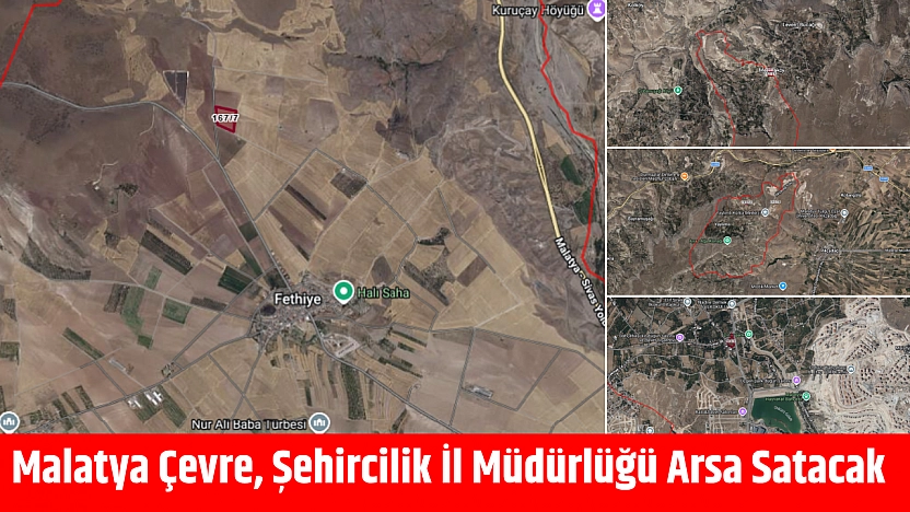 Malatya Çevre, Şehircilik İl Müdürlüğü Arsa Satacak
