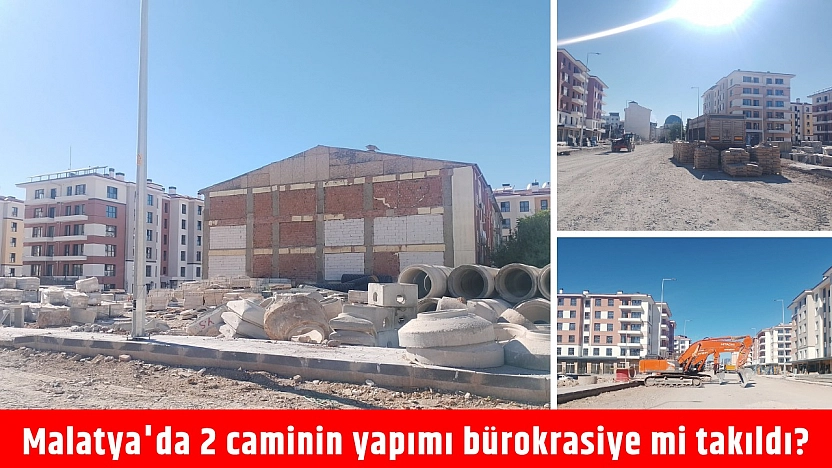Malatya'da 2 caminin yapımı bürokrasiye mi takıldı?