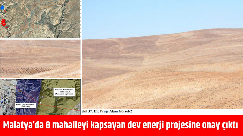Malatya'da 8 mahalleyi kapsayan dev enerji projesine onay çıktı