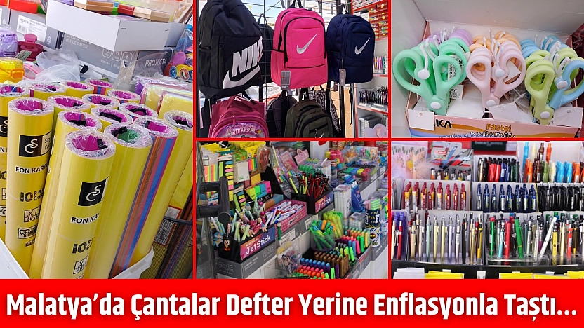 Malatya'da Çantalar Defter Yerine Enflasyonla Taştı…