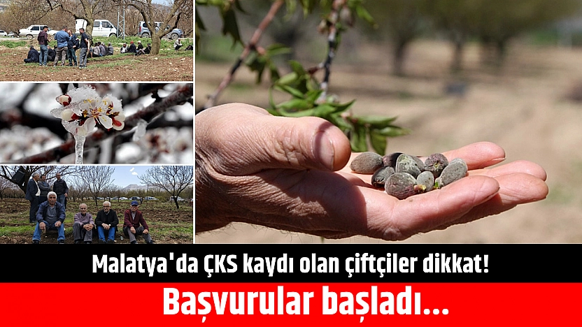 Malatya'da ÇKS kaydı olan çiftçiler dikkat! Başvurular başladı...