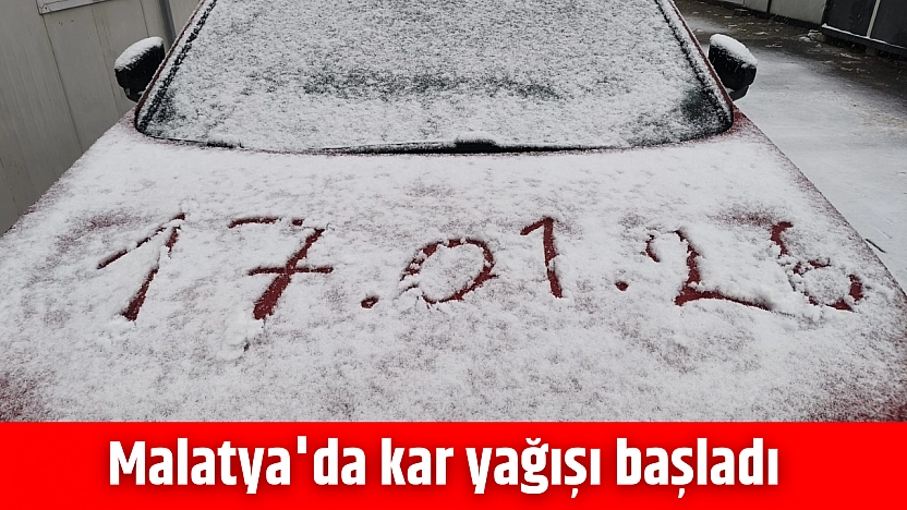 Malatya'da kar yağışı başladı