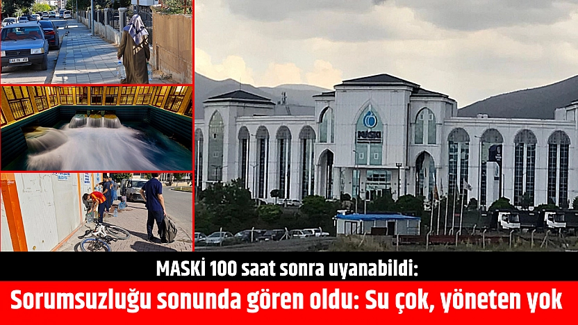 MASKİ 100 saat sonra uyanabildi: Sorumsuzluğu sonunda gören oldu: Su çok, yöneten yok
