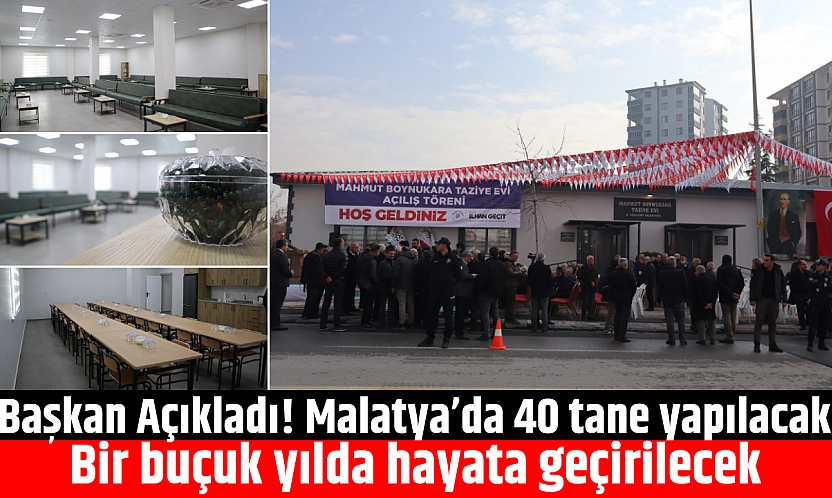 Başkan Açıkladı! Malatya'da 40 tane yapılacak: Bir buçuk yılda hayata geçirilecek