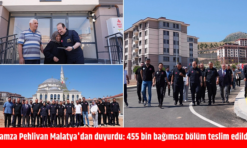 Hamza Pehlivan Malatya'dan duyurdu: 455 bin bağımsız bölüm teslim edildi