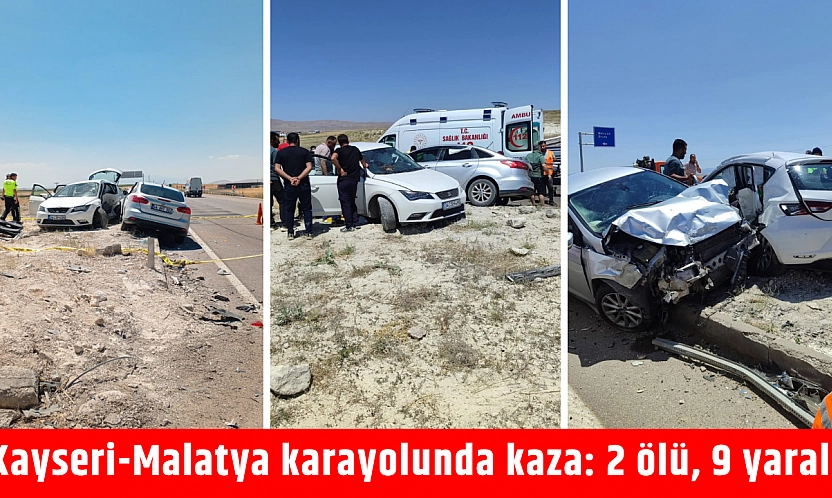 Kayseri-Malatya karayolunda kaza: 2 ölü, 9 yaralı