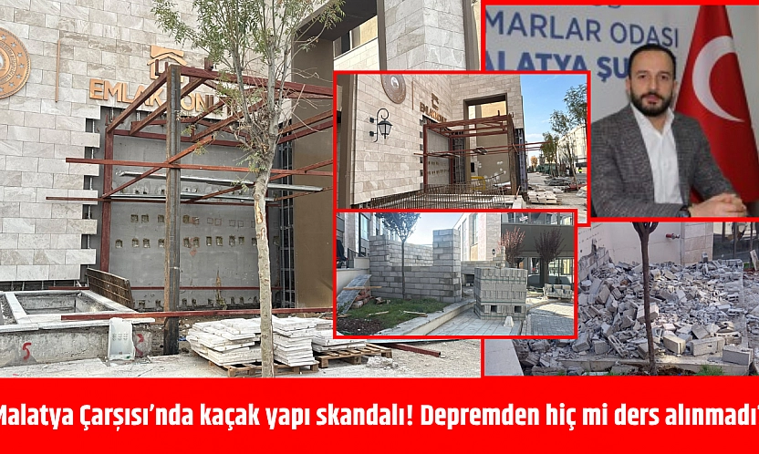 Malatya Çarşısı'nda kaçak yapı skandalı! Depremden hiç mi ders alınmadı?