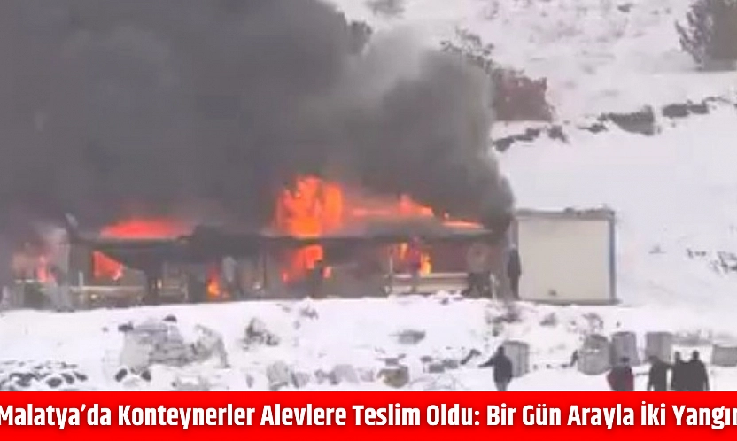 Malatya'da konteynerler alevlere teslim oldu: Bir gün arayla iki yangın