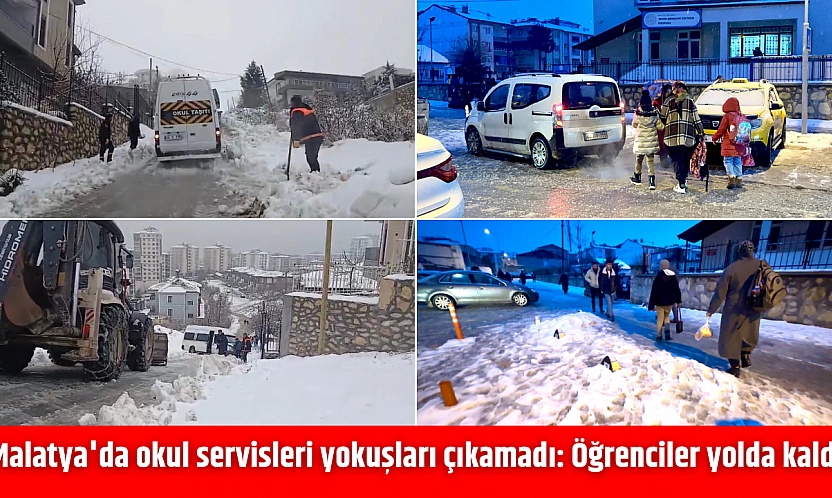 Malatya'da okul servisleri yokuşları çıkamadı: Öğrenciler yolda kaldı