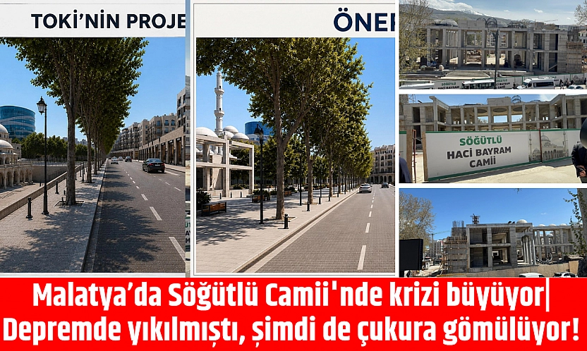 Malatya'da Söğütlü Camii'nde krizi büyüyor| Depremde yıkılmıştı, şimdi de çukura gömülüyor!