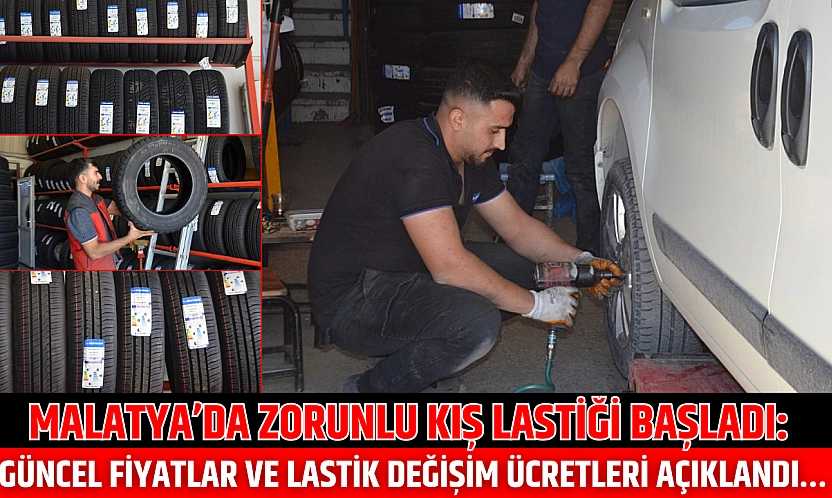 Malatya'da Zorunlu Kış Lastiği Başladı: Güncel Fiyatlar ve Lastik Değişim Ücretleri Açıklandı…