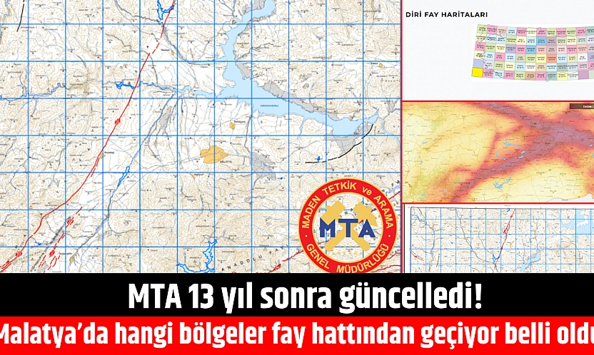 MTA 13 yıl sonra güncelledi! Peki, Malatya'da hangi bölgelerde fay hattı geçiyor?