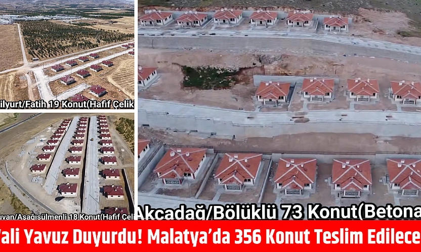Vali Yavuz duyurdu! Malatya'da 356 konut teslim edilecek