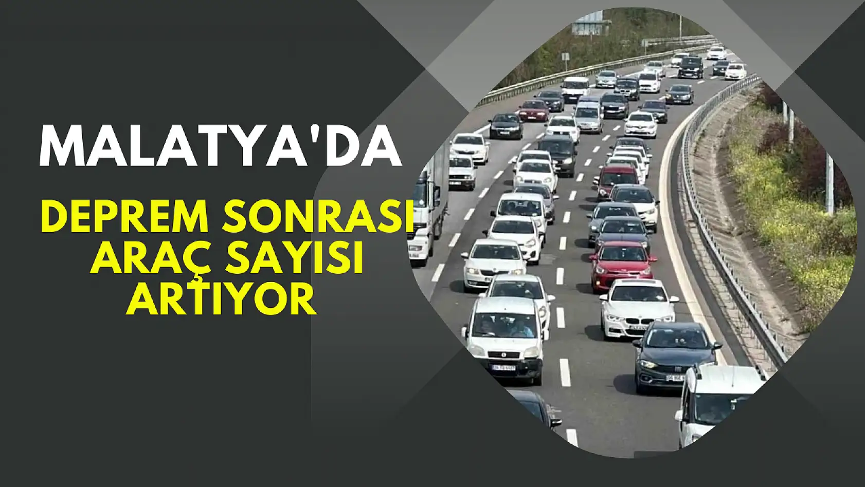 Malatya'da deprem sonrası araç sayısı artıyor