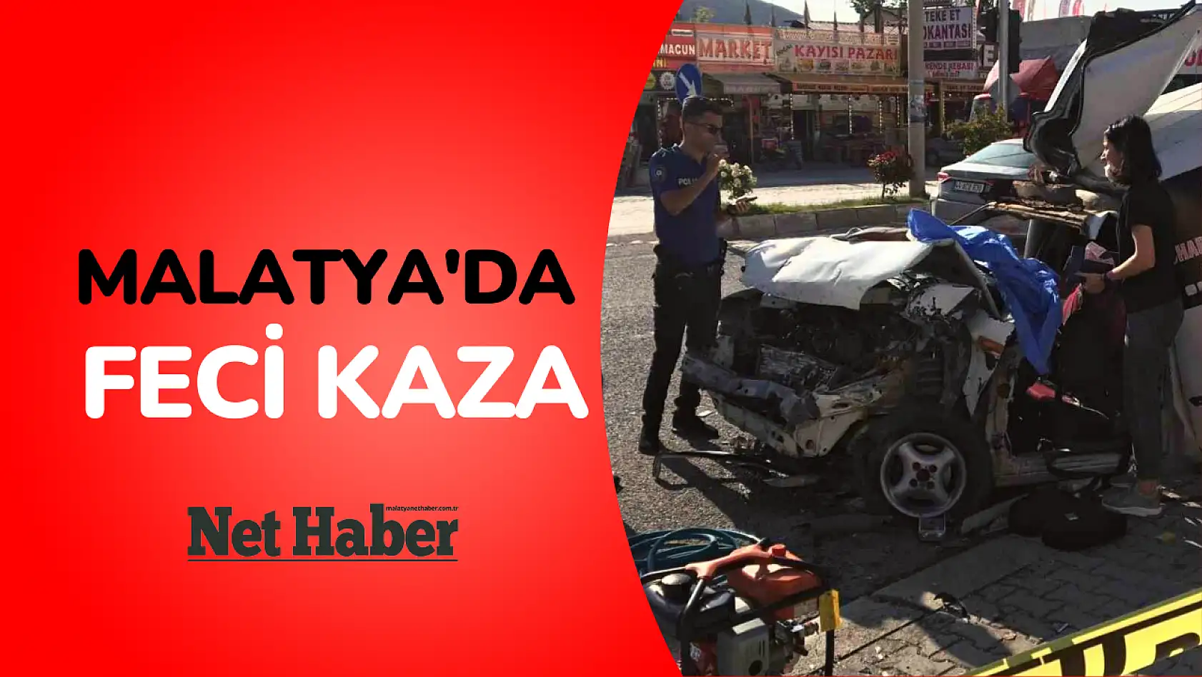 Malatya'da feci kaza
