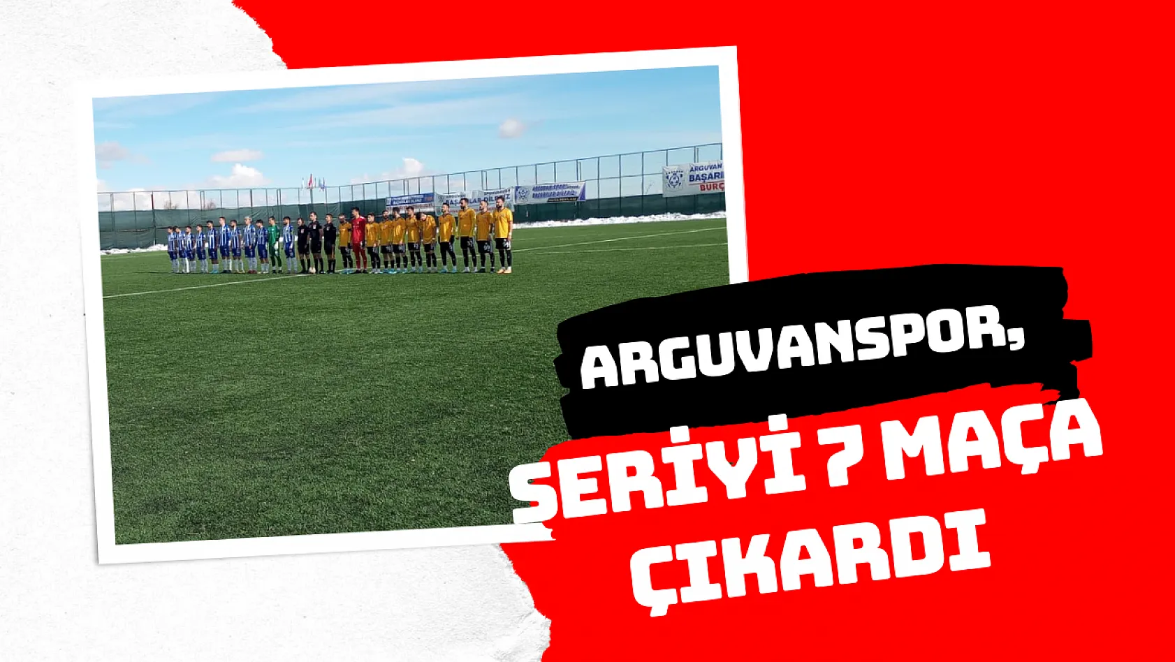 Arguvanspor, seriyi 7 maça çıkardı
