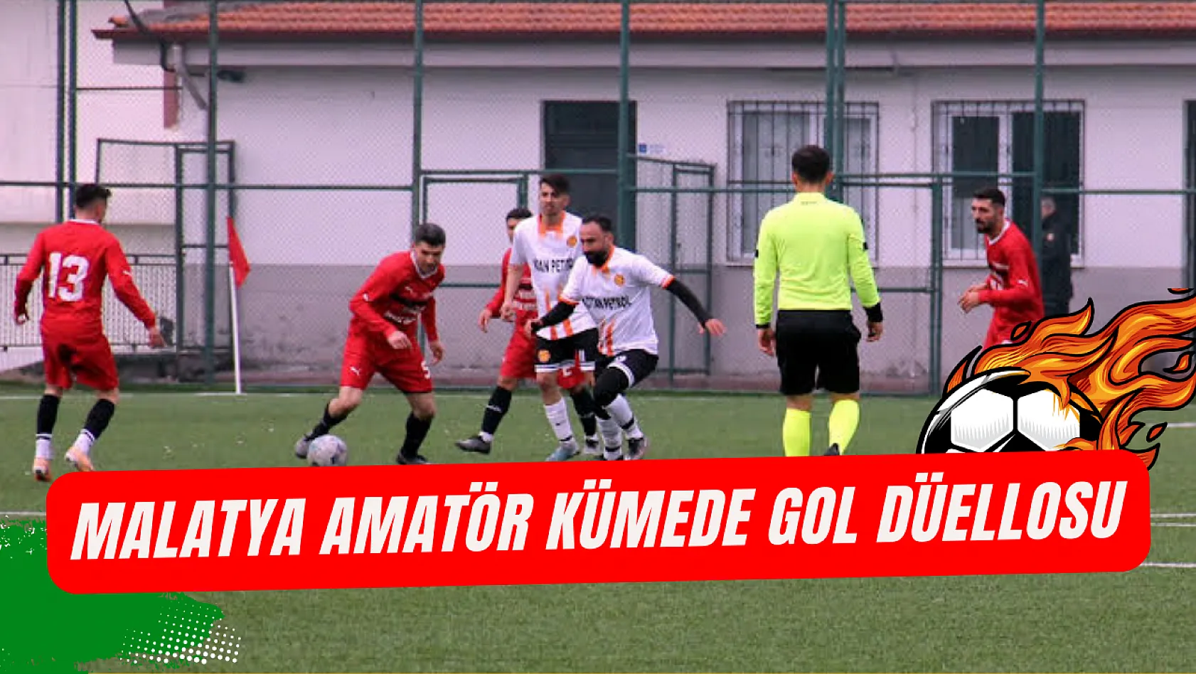 Malatya amatör kümede gol düellosu