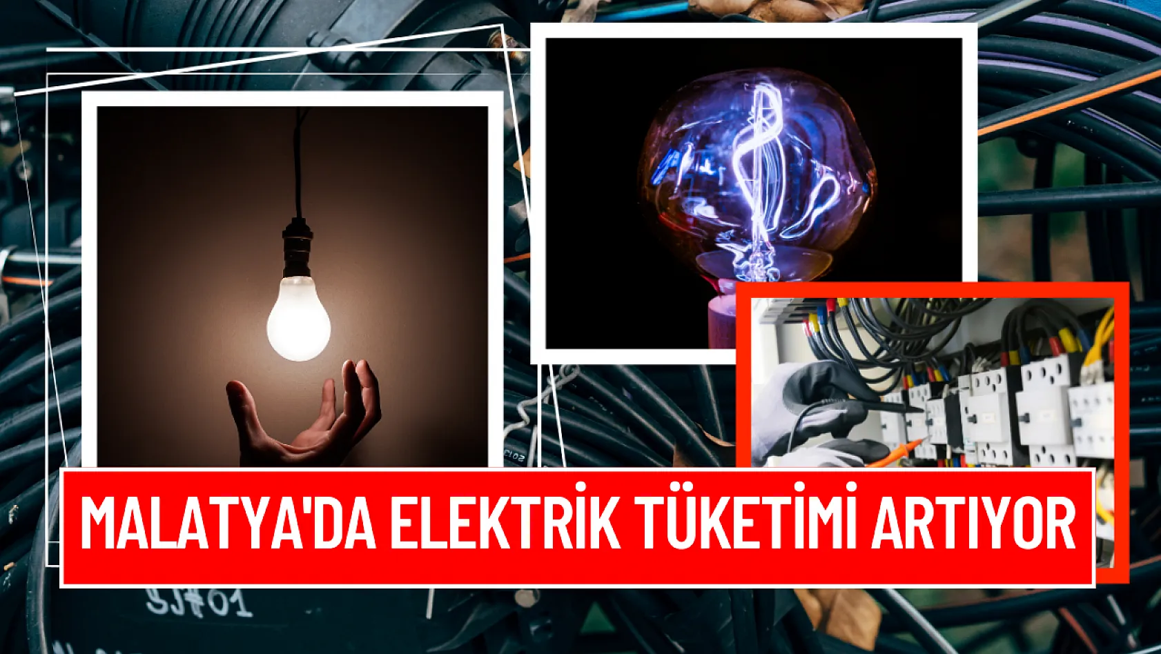Malatya'da elektrik tüketimi artıyor