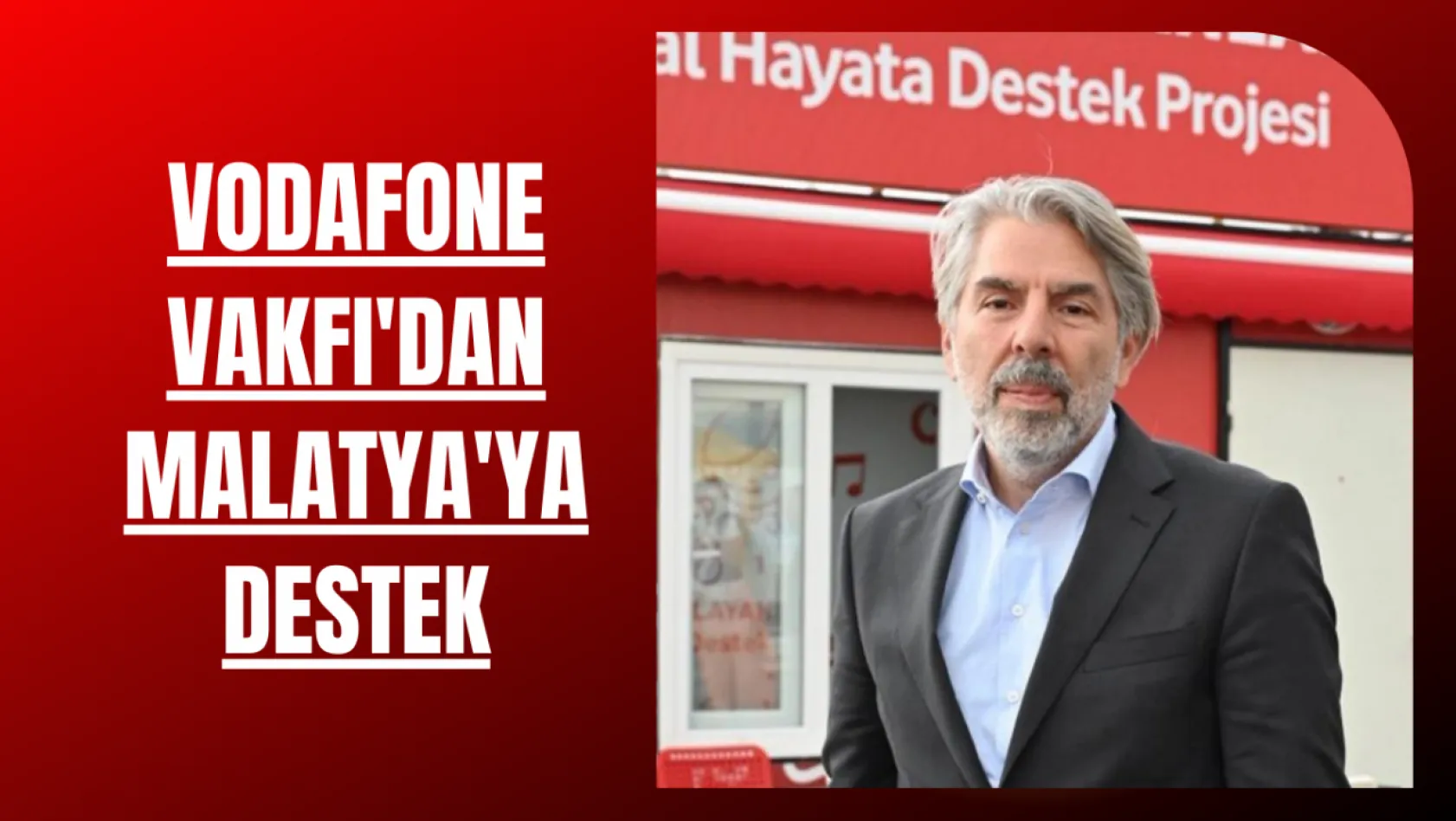 Vodafone Vakfı'dan Malatya'ya destek