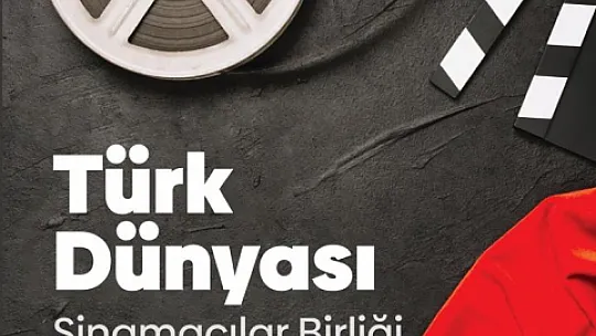 Türk Dünyası Sinemacılar Birliği kuruldu